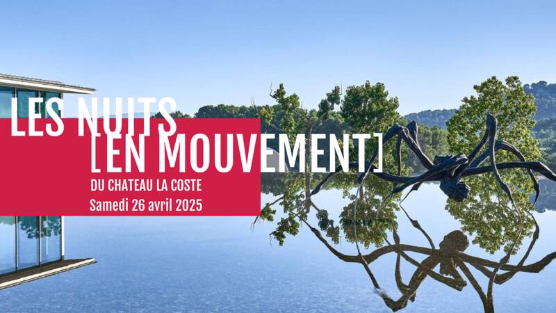 Les Nuits [en mouvement] du Château La Coste